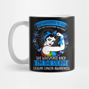 Im The Storm Vulvar Cancer Awareness Mug